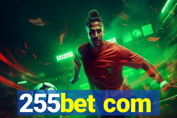 255bet com